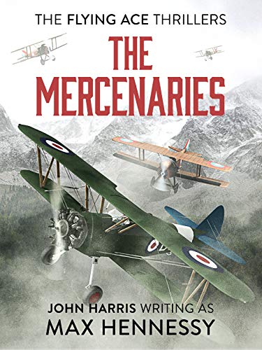 Book Cover The Mercenaries (Flying Ace Thrillers Book 2)