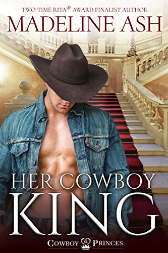 Book Cover Her Cowboy King (Cowboy Princes Book 1)
