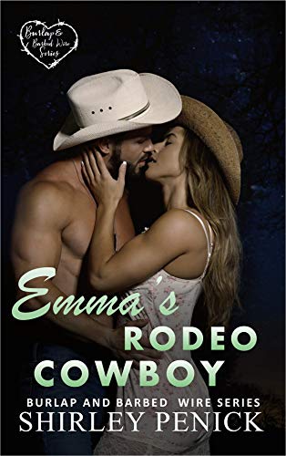 Book Cover Emma's Rodeo Cowboy: Burlap and Barbed Wire (Burlap and Barbed Wire Series Book 6)