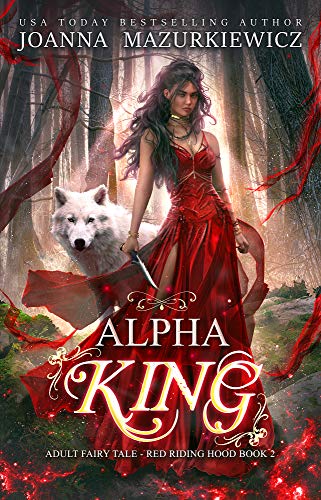 Book Cover Alpha King (Adult Fairy Tale, Red Riding Hood Book #2)