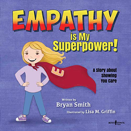 Book Cover Empathy is My Superpower!: A Story about Showing You Care (Without Limits Book 3)