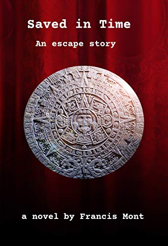 Book Cover Saved in Time: An Escape Story