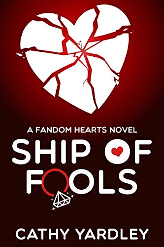 Book Cover Ship of Fools: A Geek Girl Rom Com (Fandom Hearts Book 6)