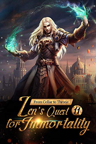 Book Cover From Cellar to Throne: Zen's Quest for Immortality 11: Lose Control Of The Body