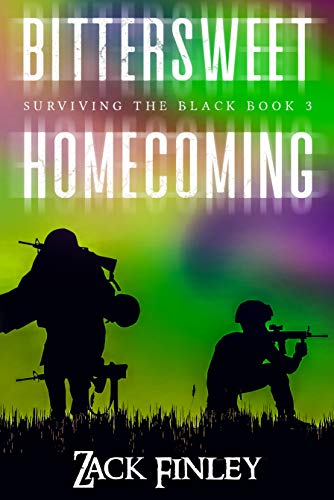 Book Cover Bittersweet Homecoming; Surviving the Black--Book 3 of a Post-Apocalyptical Series