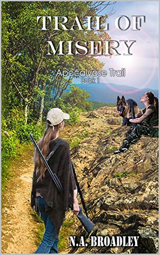 Book Cover Trail of Misery (Apocalypse Trail Book 1)