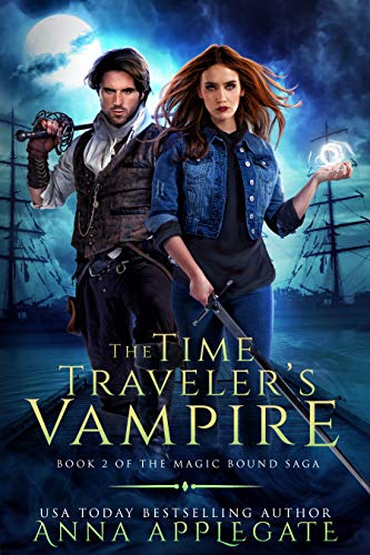 Book Cover The Time Traveler's Vampire (Book 2 of the Magic Bound Saga): A Time-Travel Paranormal Romance