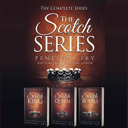 Book Cover The Scotch Series Boxset: Contemporary Dark Romance