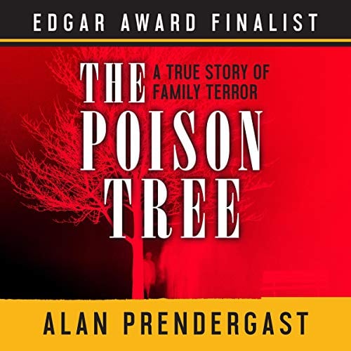 Book Cover The Poison Tree: A True Story of Family Terror