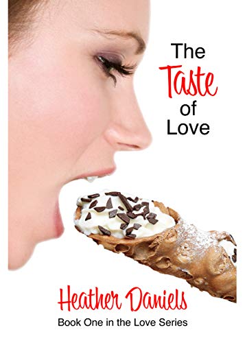 Book Cover The Taste of Love: Book One in the Love Series
