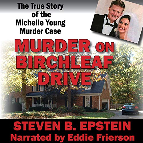 Book Cover Murder on Birchleaf Drive: The True Story of the Michelle Young Murder Case