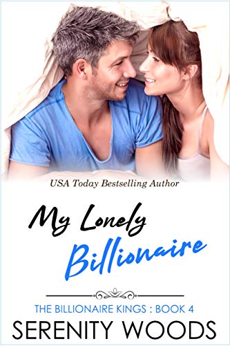 Book Cover My Lonely Billionaire (The Billionaire Kings Book 4)