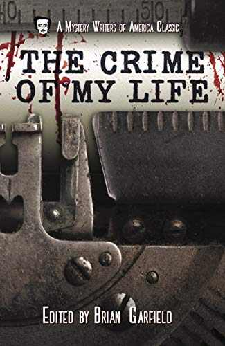 Book Cover The Crime of My Life (Mystery Writers of America Presents: MWA Classics Book 7)