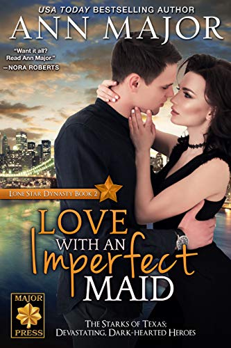 Book Cover Love with an Imperfect Maid (Lone Star Dynasty Book 2)