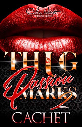 Book Cover Thug Passion Marks 2 (a gripping emotional page turner): A Hood Love Story