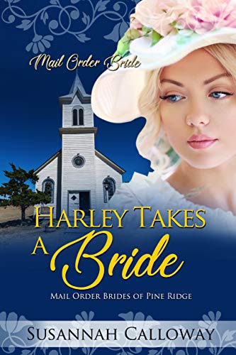 Book Cover Harley Takes a Bride (Mail Order Brides of Pine Ridge)