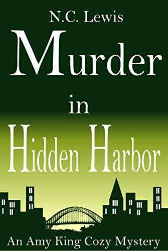 Book Cover Murder in Hidden Harbor: An absolutely gripping cozy mystery full of twists, humor and coffee set in Austin, Texas. (An Amy King Cozy Mystery Book 6)