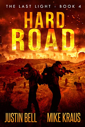 Book Cover Hard Road - The Last Light Book 4: (A Thrilling Post-Apocalyptic Survival Series)