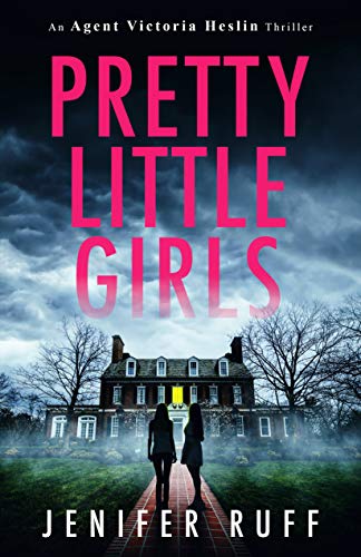 Book Cover Pretty Little Girls (Agent Victoria Heslin Book 2)