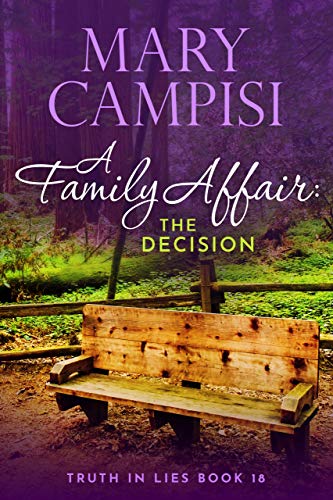 Book Cover A Family Affair: The Decision: A Small Town Family Saga (Truth In Lies Book 18)