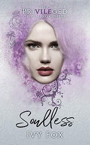 Book Cover Soulless: A High School Romance (The Privileged of Pembroke High Book 2)