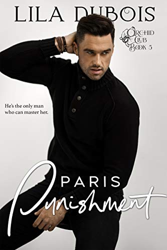 Book Cover Paris Punishment: Secret society BDSM club romance (Orchid Club Book 5)