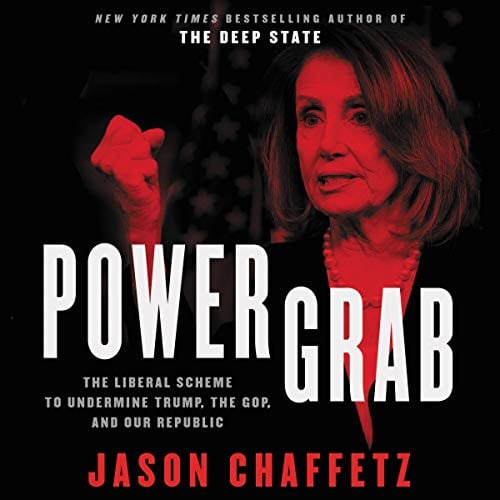 Book Cover Power Grab: The Liberal Scheme to Undermine Trump, the GOP, and Our Republic