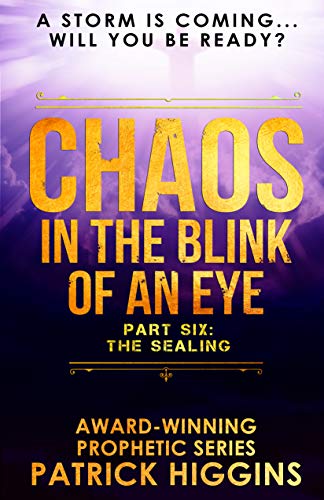 Book Cover Chaos In The Blink Of An Eye: Part Six: The Sealing