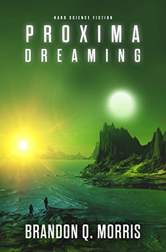 Book Cover Proxima Dreaming: Hard Science Fiction (Proxima Trilogy Book 3)