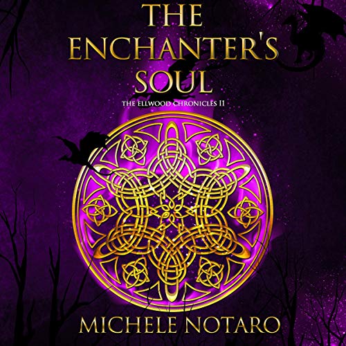 Book Cover The Enchanter's Soul: The Ellwood Chronicles II