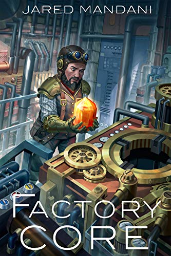Book Cover Factory Core - The Dwarven Secret Weapon: A Dungeon Core Epic