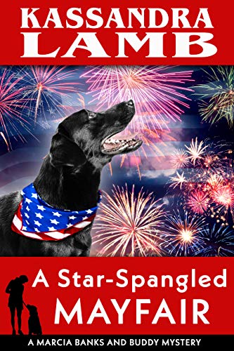 Book Cover A Star-Spangled Mayfair: A Marcia Banks and Buddy Mystery (The Marcia Banks and Buddy Cozy Mysteries Book 8)