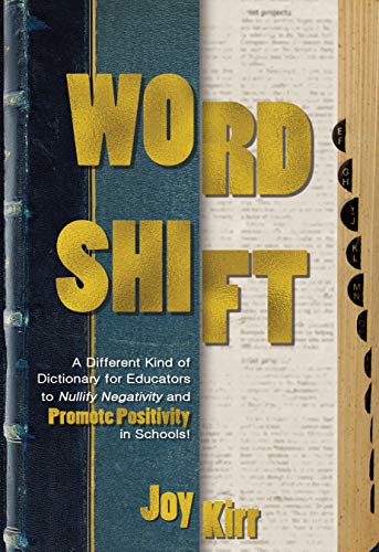 Book Cover Word Shift: A Different Kind of Dictionary to Nullify Negativity and Promote Positivity in Schools