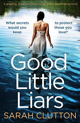 Book Cover Good Little Liars: A gripping, emotional page turner with a breathtaking twist