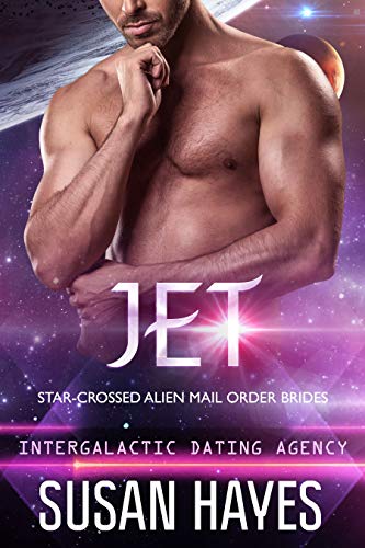 Book Cover Jet: Star-Crossed Alien Mail Order Brides (Intergalactic Dating Agency)