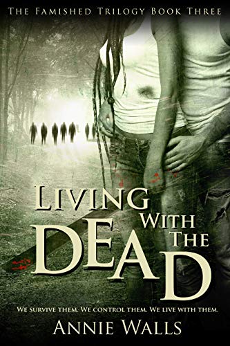 Book Cover Living with the Dead (The Famished Trilogy Book 3)
