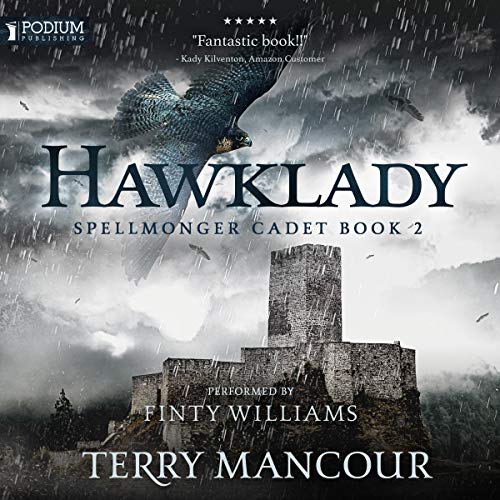 Book Cover Hawklady: Spellmonger Cadet, Book 2