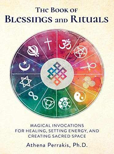 Book Cover The Book of Blessings and Rituals:Magical Invocations for Healing, Setting Energy, and Creating Sacred Space