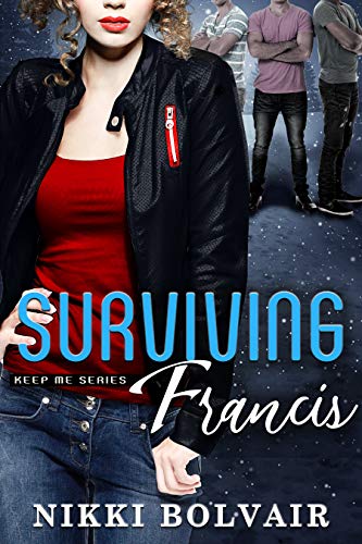 Book Cover Surviving Francis (Keep Me Series Book 2)