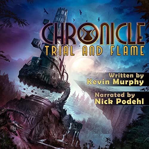 Book Cover Trial and Flame: Chronicle, Book 2
