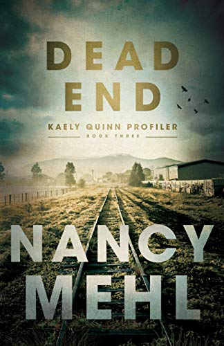 Book Cover Dead End (Kaely Quinn Profiler Book #3)