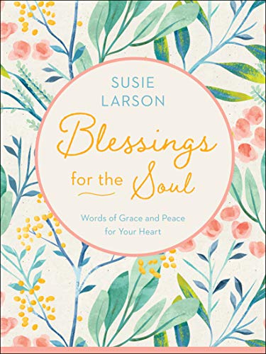Book Cover Blessings for the Soul: Words of Grace and Peace for Your Heart