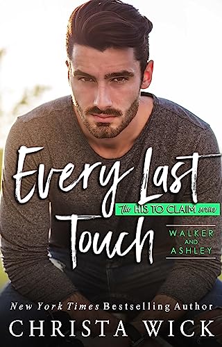 Book Cover Every Last Touch: A lumberjack + curvy girl romance (His to Claim Book 2)