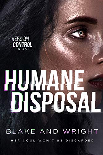 Book Cover Humane Disposal (Version Control Book 6)