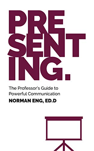 Book Cover Presenting: The Professor's Guide to Powerful Communication