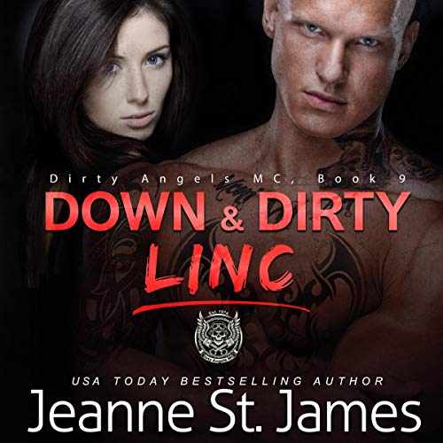 Book Cover Down & Dirty: Linc: Dirty Angels MC, Book 9