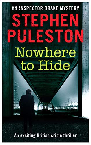 Book Cover Nowhere to Hide: An exciting British crime novel (Inspector Drake Book 7)