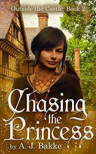 Book Cover Chasing the Princess (Outside the Castle Book 2)