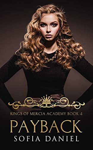 Book Cover Payback: Reverse Harem High School Dark Bully Romance (Kings of Mercia Academy Book 4)