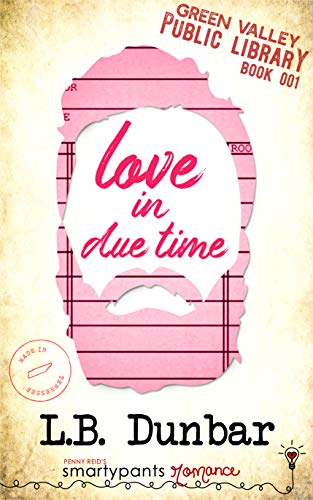 Book Cover Love in Due Time: A Second Chance Small Town Romance (Green Valley Library Book 1)